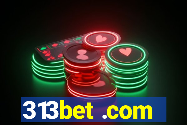 313bet .com